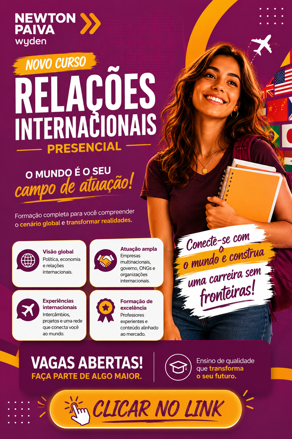 🌎Estude Relações Internacionais na Newton Paiva e prepare-se para uma carreira global, conectada às oportunidades do mundo.
