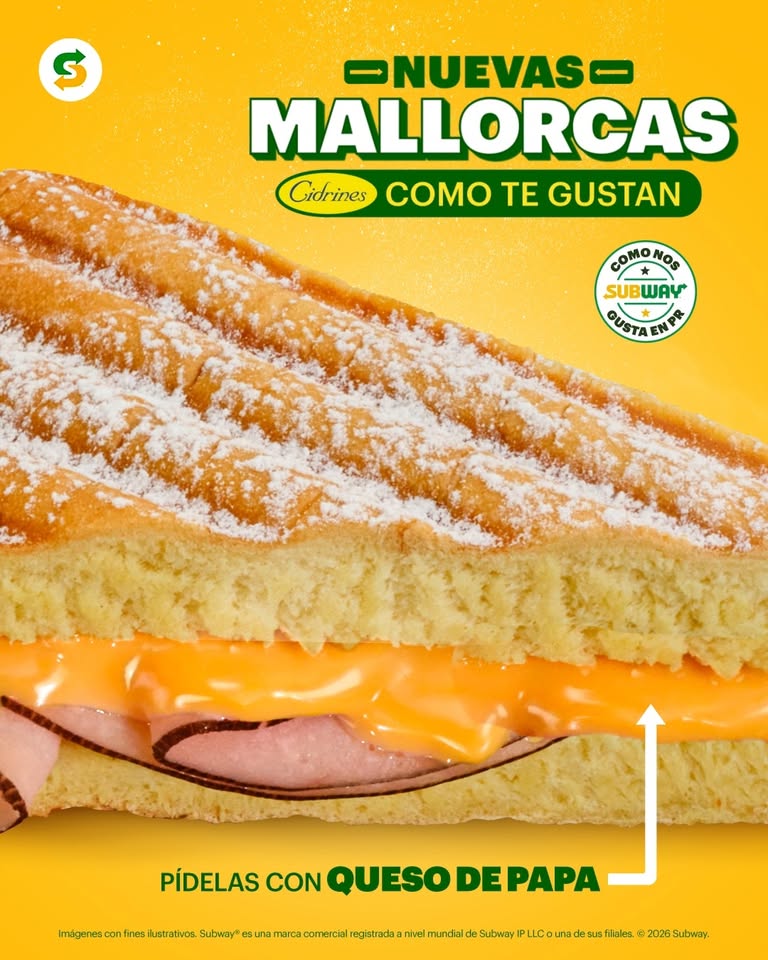 Como nos gusta en PR, Mallorcas de Cidrines ahora en Subway®