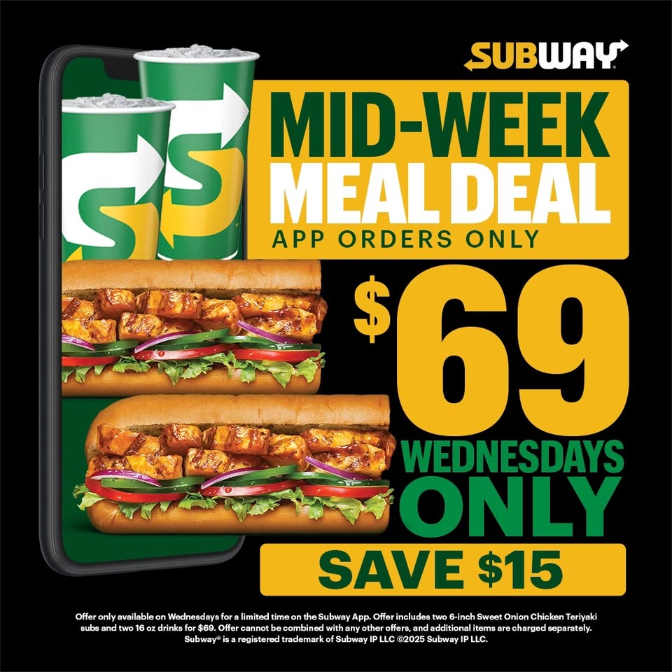 🥖🥖+ 🥤🥤Try Subway’s “Mid-Week Meal Deal” … for JUST $69 👌🏽