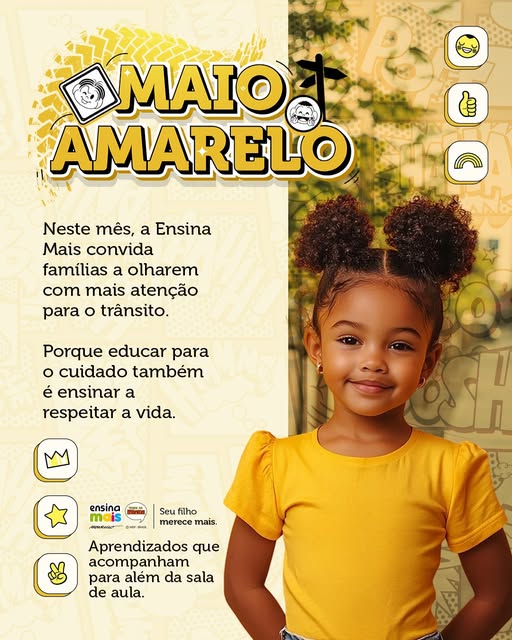 Maio Amarelo é sobre atenção.